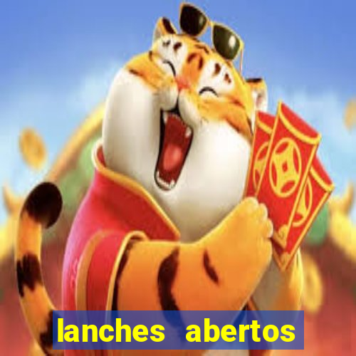 lanches abertos agora perto de mim